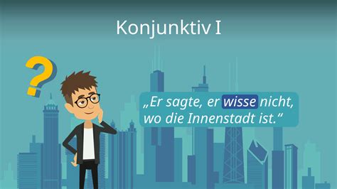 Konjunktiv I • Bildung, Deklination und viele weitere。